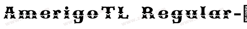 AmerigoTL Regular字体转换
